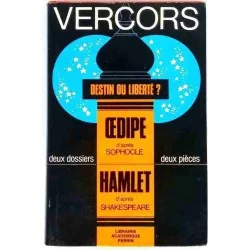 Liberté ou fatalité Œdipe et Hamlet , par Vercors, Librairie Académique Perrin 1970