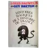 Histoires magiques de l’histoire de France Tome 2 , par Louis Pauwels et Guy Breton, Albin Michel 1977