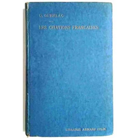Les Citations françaises, par Othon Guerlac, Librairie Armand Colin 1952