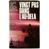 Vingt pas dans l’au-delà, par Jacques Papy, Casterman. 1970