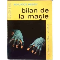Bilan de la magie, par Maurice Bessy, Albin Michel. 1964