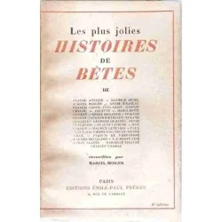 Les Plus jolies histoires de bêtes, collectif, textes recueillis par Marcel Berger, Éditions Émile-Paul frères 1936 ?