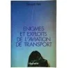 Énigmes et exploits de l’aviation de transport, par Edmond Petit, Librairie Hachette 1971