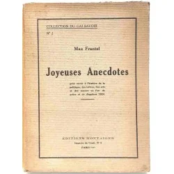 Joyeuses anecdotes, par Max Frantel, Éditions Montaigne. 1924