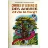 Contes et légendes des arbres et de la forêt, par Maguelonne Toussaint-Samat, Fernand Nathan 1975