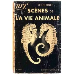 Scènes de la vie animale, par Léon Binet, Librairie Gallimard 1933
