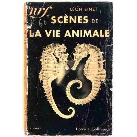 Scènes de la vie animale, par Léon Binet, Librairie Gallimard 1933