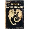 Scènes de la vie animale, par Léon Binet, Librairie Gallimard 1933