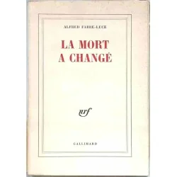 La Mort à changé, par Alfred Fabre-Luce, Gallimard. 1966