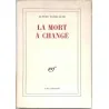 La Mort à changé, par Alfred Fabre-Luce, Gallimard. 1966