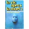 La Vie après la mort ?, par Nils O’Jacobson, Presses de la Cité 1973