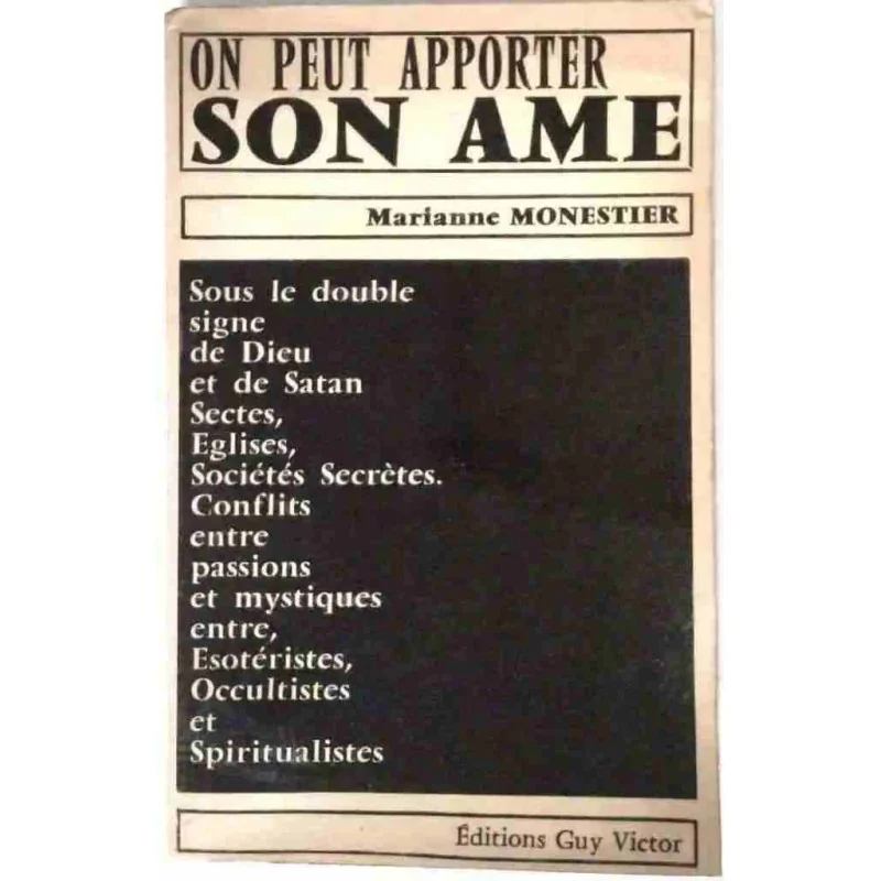 On peut apporter son âme, par Marianne Monestier,  Éditions Guy Victor. 1965