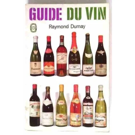 Guide du vin, par Raymond Dumay, Stock-Le Livre de Poche. 1967