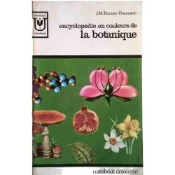 Encyclopédie en couleurs de la botanique, par Thomas et Domenech, Marabout université n°201. 1961