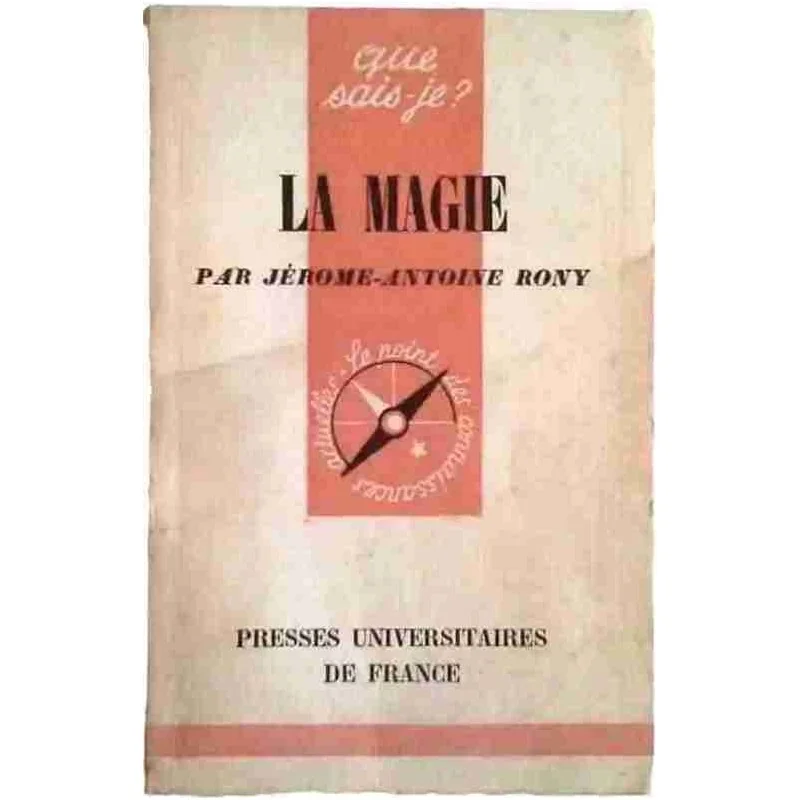 La Magie, par Jérome-Antoine Rony , PUF 1959