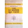 Vers le monde qui vient, par Edmond Fleg , Éditions Albin Michel 1960