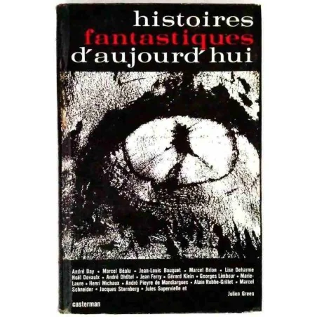 Histoires fantastiques d’aujourd’hui, par Marcel Schneider, Casterman 1965