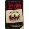 Nos frères les rats, par Michel Dansel, Fayard 1977