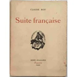 Suite française, par Claude Roy, Julliard Sequana 1943