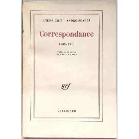 Correspondance 1908-1920, par André Gide André Suarès,  Gallimard. 1963