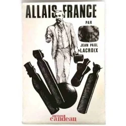 Allais France, par Jean-Paul Lacroix, Éditions Candeau. 1978