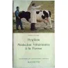Hygiène et médecine vétérinaire à la ferme, par Henri Cottier, Hachette 1965