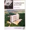 L’Urbanisme et la cité, par Michel Ragon, Hachette. 1964