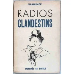 Radios clandestins, par Vlaminck, Denoël et Steele. 1935