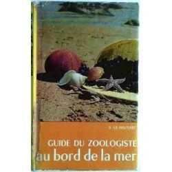 Guide du zoologiste au bord de la mer, par Robert le Neuthiec, Delachaux et Niestlé  1972