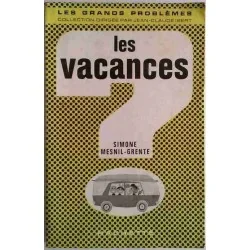 Les Vacances, par Simone Mesnil-Grente, Hachette 1962
