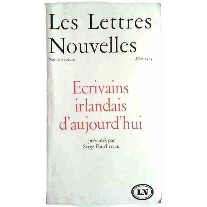 Écrivains irlandais d’aujourd’hui, Les lettres nouvelle n° 1/73