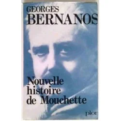 Nouvelle histoire de Mouchette, par Georges Bernanos, Plon. 1969