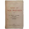 Notre art nos maîtres tome 2, par Léonce Bénédite, Flammarion éditeur 1923