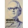 Plasticien, par Vasarely, Éditions Robert Laffont 1979