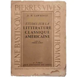 Études sur la littérature classique américaine, par D.H. Lawrence, Éditions du Seuil 1948