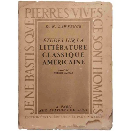 Études sur la littérature classique américaine, par D.H. Lawrence, Éditions du Seuil 1948