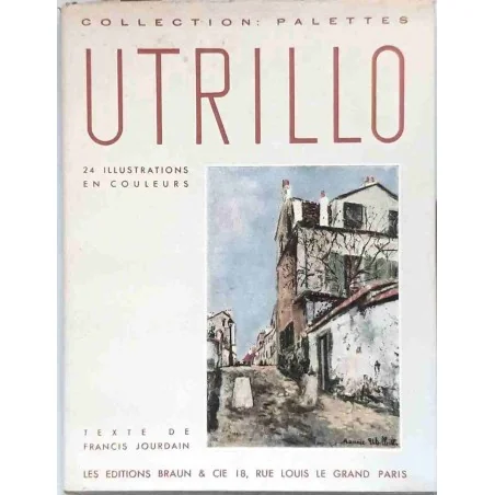 Utrillo, par Francis Jourdain, Éditions Braun 1949