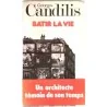 Bâtir la vie, par Georges Candilis, Éditions Stock. 1977