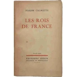 Les Rois de France, par Joseph Calmette, Éditions Stock 1948
