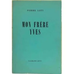 Mon frère Yves, par Pierre Loti, Calmann-Lévy 1965