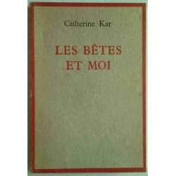 Les Bêtes et moi, par Catherine Kar, Éditions de la Librairie de Paris 1963