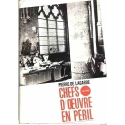Chefs-d’œuvre en péril, par Pierre de Lagarde, Julliard 1964