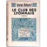 Le Club des Lyonnais, par Georges Duhamel, J. Ferrenczi et fils éditeurs 1935
