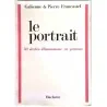 Le Portrait 50 siècles d’humanisme en peinture, par Galienne et Pierre Francastel, Hachette 1969