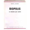 Biopolis un urbanisme pour survivre, par René J. Henry, La Pensée Universelle