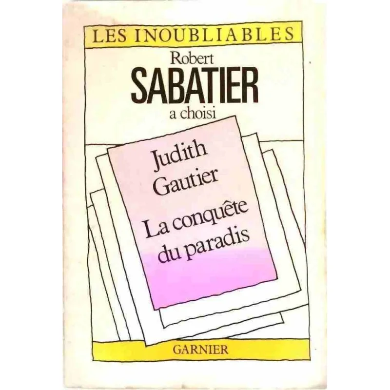 La Conquête du paradis, par Judith Gautier, Garnier