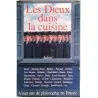 Les Dieux dans la cuisine,  Aubier 1978