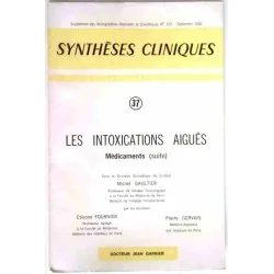 Synthèses cliniques : les intoxications aiguës,  n°37, Jean Garnier 1966
