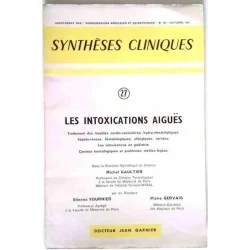 Synthèses cliniques : les intoxications aiguës,  n°27, Jean Garnier 1963