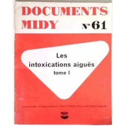 Les Intoxications aiguës, tome I, Les laboratoires Midy-Paris 1965